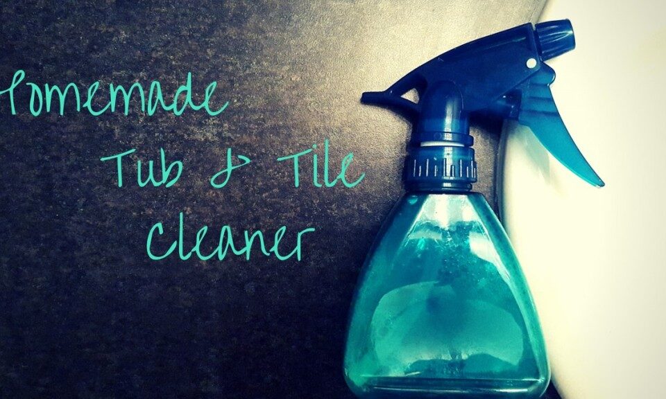 How to Make Homemade Tile & Tub Cleaner